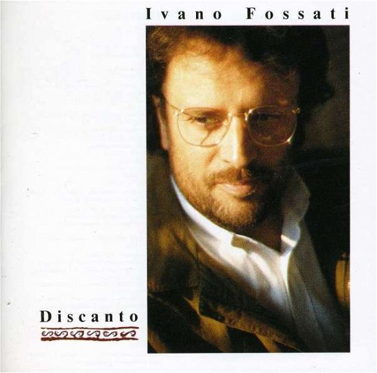 Cover for Ivano Fossati · Discanto (CD) (2010)
