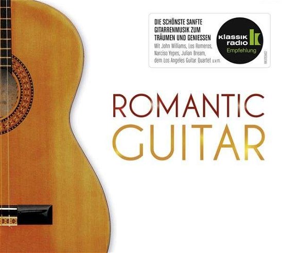 Romantic Guitar - Williams / Los Romeros / L.a.guitar Quartet / Bream/+ - Musique - SONY CLASSIC - 0886978394026 - 25 mars 2011