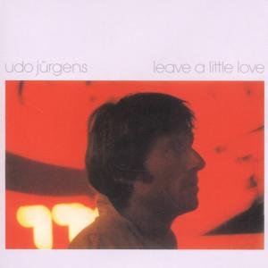 Cover for Udo Jurgens · Leave a Little Love (CD) (2011)