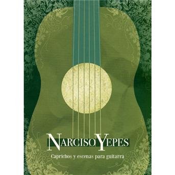 Cover for Narciso Yepes · Caprichos Y Escenas Para Guitarra (CD) (2011)
