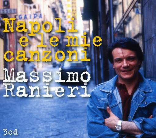 Cover for Massimo Ranieri · Napoli E Le Mie Canzoni (CD) (2011)