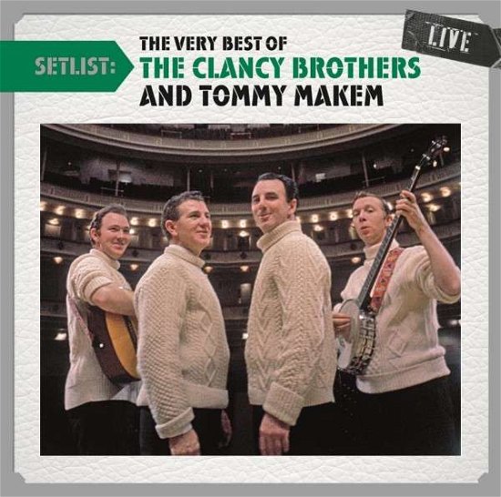 Setlist: the Very Best of the Clancy Brothers Live - Clancy Brothers / Makem,tommy - Musik - LEGACY - 0887654208026 - 4. marts 2014