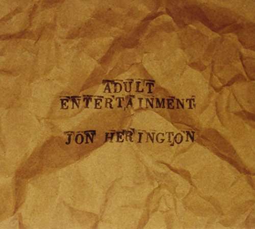 Cover for Jon Herington · Adult Entertainment (CD) (2016)