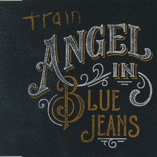Cover for Train · Angel in Blue Jeans (CD) (2014)