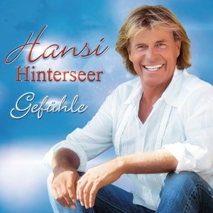 Gefühle - Hansi Hinterseer - Musik - ARIOLA - 0888750224026 - 10. juli 2015