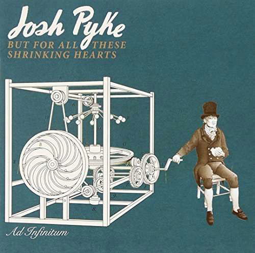 Cover for Pyke.josh · But For All These Shrinking Hearts (CD) [Deluxe edition] (2015)