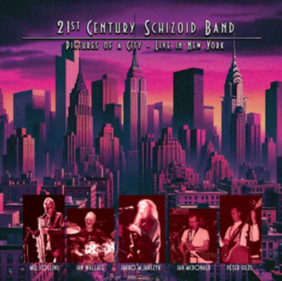 Cover for 21st Century Schizoid Band · Pictures Of A City - Live In New York (CD) (2024)