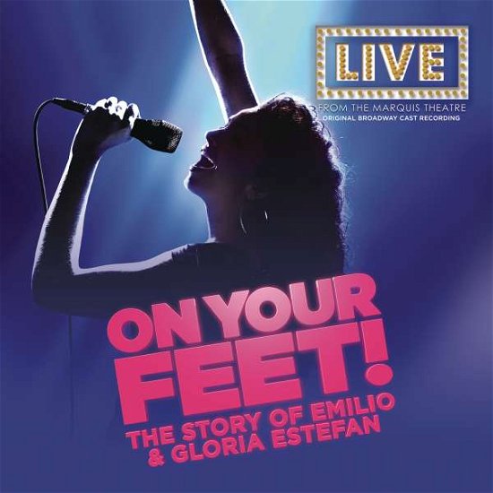 Cover for Original Broadway Cast Recording · On Your Feet! the Story of Emilio &amp; Gloria Estefan (CD) (2016)
