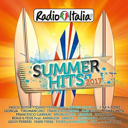 Radio Italia Summer Hits 2017 - Aa.vv. - Music - SOLO MUSICA ITALIANA - 0889854231026 - June 16, 2017