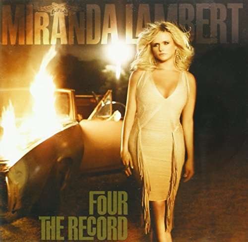 Cover for Miranda Lambert · Four the Record (CD) (2017)