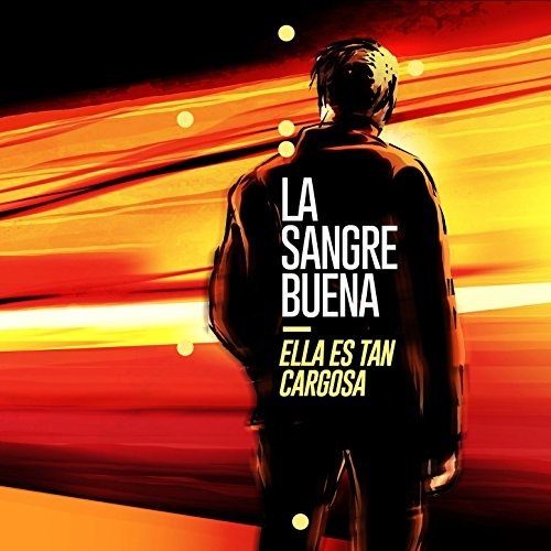 Cover for Ella Es Tan Cargosa · La Sangre Buena (CD) (2017)