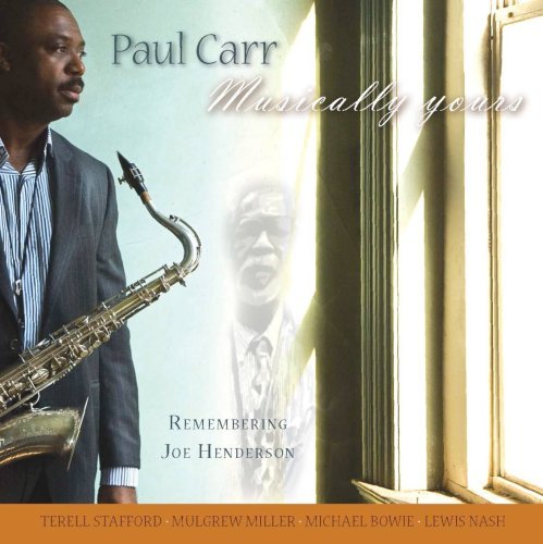 Cover for Paul Carr · Musically Yours: Remembering Joe Henderson (CD) (2008)