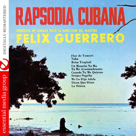 Cover for Felix Guerrero · Rapsodia Cubana-Guerrero,Felix (CD) (2012)