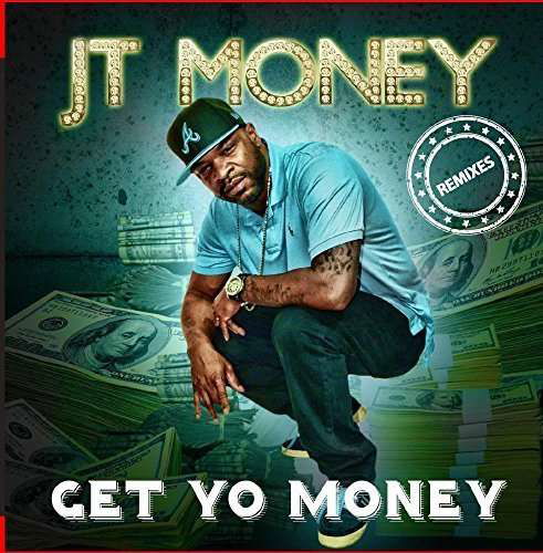 Cover for Jt Money · Get Yo Money - Remixes (CD) (2015)