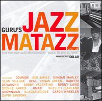 Jazzmatazz 4: Hip Hop Jazz Messenger Back to the - Guru - Musikk - GR - 0897339001026 - 31. juli 2007