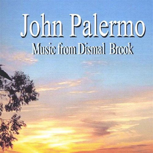 Cover for John Palermo · Music from Dismal Brook (CD) (2004)