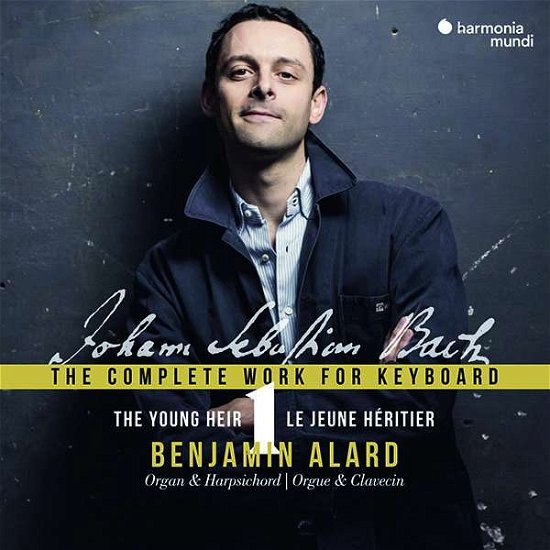 Cover for Benjamin Alard · Bach: the Complete Works for Keyboard 1: the Young Heir (CD) (2018)