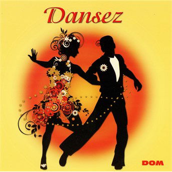Cover for Various Artists · Dance: Dansez / Various (CD)