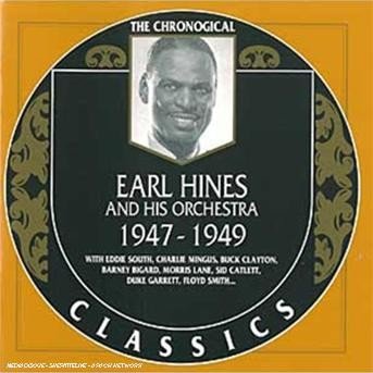 Classics 1947-1949 - Earl Hines - Music - CLASSIC - 3307517112026 - August 21, 2000