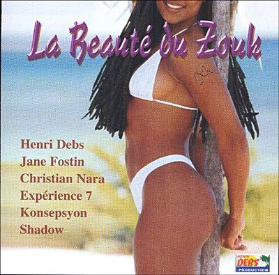 Cover for Antilles · La Beaute Du Zouk (Debs Fostin Na (CD) (2007)