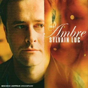 Cover for Sylvain Luc · Ambre (CD) (2003)