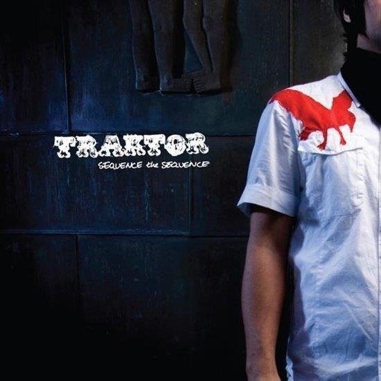 Cover for Traktor · Sequence The Sequence (LP) (2009)