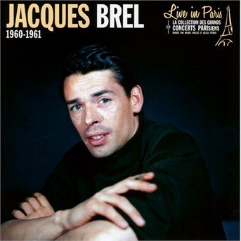 Cover for Jacques Brel · Live In Paris 1960-1961 (Contient Inedits) (CD) (2018)