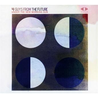 Cover for 4 Guys From The Future · Under The New Morning Sun (CD) (2012)