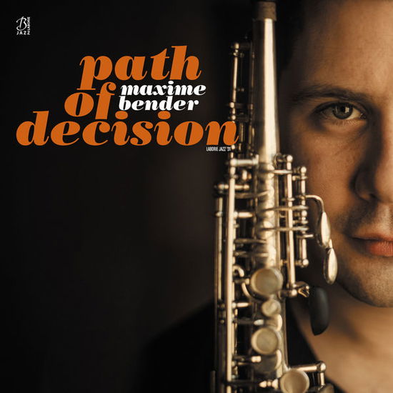 Cover for Maxime Bender · Path of decision (CD) (2016)