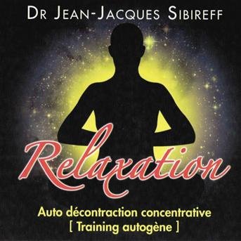 Cover for Jean-Jacques Sibireff · Relaxation Auto Decontraction (CD) (2017)