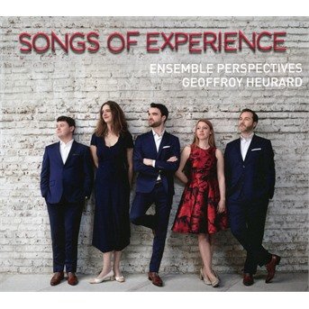 Songs Of Experience - Ensemble Perspective / Geoffroy Heurard - Musikk - OUTHERE - 3760195737026 - 20. oktober 2017