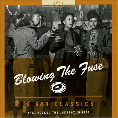 Blowing the Fuse 1947-classics That Rocked - V/A - Musik - BEAR FAMILY RECORDS - 4000127167026 - 12. september 2017