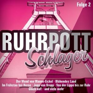 Ruhrpott Schlager Folge 2 - V/A - Musikk - DA RECORDS - 4002587215026 - 15. mai 2009