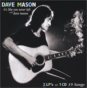 Cover for Dave Mason · ItS Like You Never Left (CD) [Digipak] (2005)