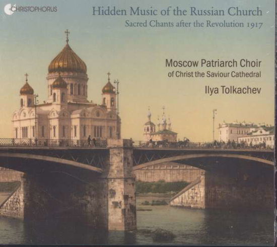 Cover for Alexandrov / Tolkachev · Hidden Music of the Russian Church (CD) (2016)