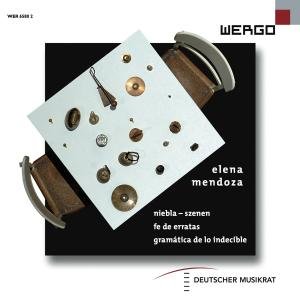 Cover for Mendoza / Neue Vocalsolisten Stuttgart / Engel · Scenes from Niebla / Fe De Erratas / Gramatica (CD) (2011)