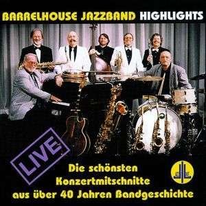 Cover for Barrelhouse Jazzband · Highlights (CD) [Digipak] (2011)