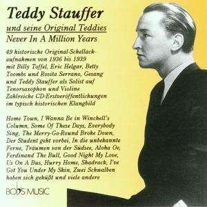 Cover for Teddy Stauffer · Never in a Million Years (1936-1939) (CD) (2004)