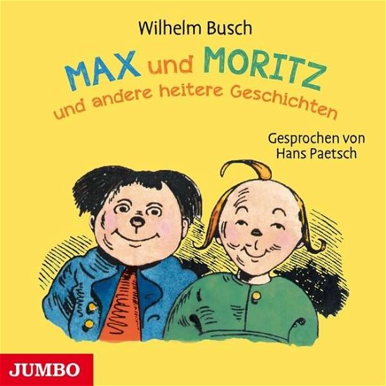 Cover for Wilhelm Busch · Max Und Moritz Und Andere Heitere Geschichten (CD) (2016)