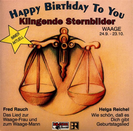 Klingende Sternbilder - Waage Happy Birthday - Music - BOGNER - 4012897005026 - April 1, 1994