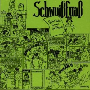 Cover for Schwoissfuass · Oinr Isch Emmr Dr Arsch (CD) (2000)