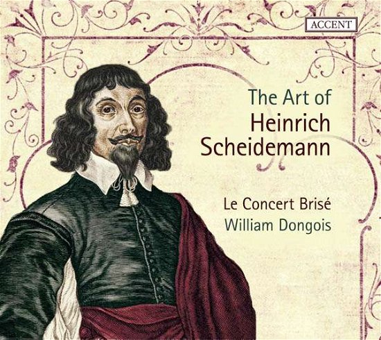 Cover for Scheidemann,h. / Dongois / Le Concert Brise · Art of Heinrich Scheidemann (CD) (2016)