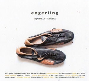 Cover for Engerling · 40 Jahre Unterwegs (CD) (2015)