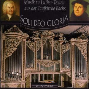 Bach / Friedrich / Luther · Soli Deo Gloria (CD) (1997)