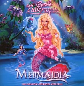 Mermaidia-das Original Hörspiel Z.film - Barbie Fairytopia - Muziek - EDELKIDS - 4029758919026 - 15 augustus 2008