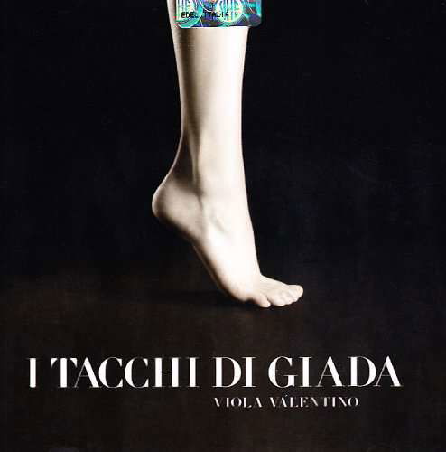 I Tacchi Di Giada - Viola Valentino - Muziek - EDEL - 4029758993026 - 3 november 2009