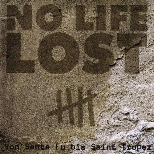 Cover for No Life Lost · Von Santa Fu Bis St.tr (LP) (2008)