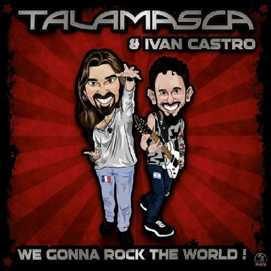 We Gonna Rock The World - Talamasca & Ivan Castro - Musiikki - DACRU - 4250250408026 - perjantai 27. heinäkuuta 2018