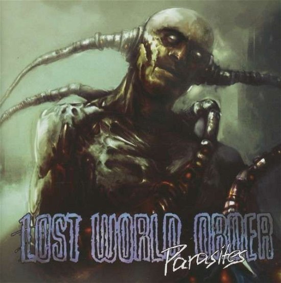 Cover for Lost World Order · Parasites (CD) (2013)