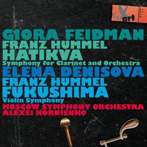 Hatikva / Fukushima - Hummel / Feidman / Moscow Sym Orch - Musiikki - TYXART - 4250702800026 - tiistai 26. helmikuuta 2013